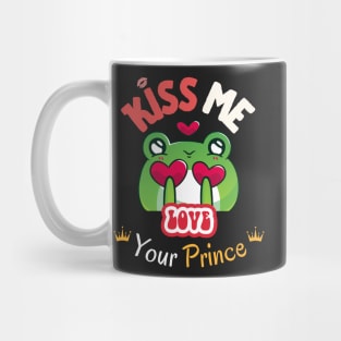 Kiss me your prince Mug